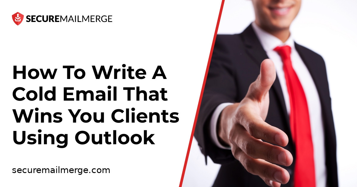 How To Write A Cold Email That Wins You Clients Using Outlook